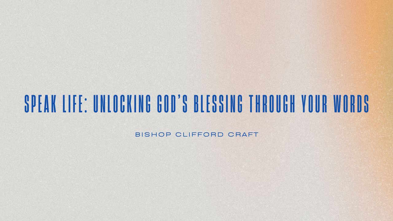 Read more about the article Speak Life: Unlocking God’s Blessing Through Your Words